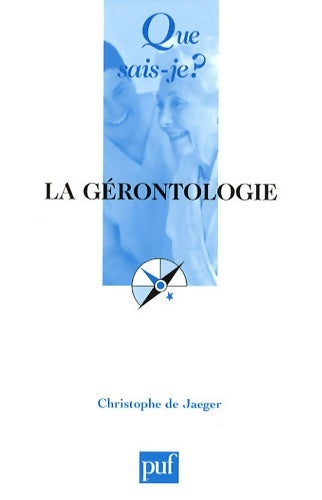 Livrenpoche : La gérontologie - Christophe De Jaeger - Livre