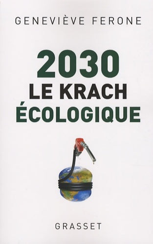Livrenpoche : 2030 le krach écologique - Geneviève Ferone - Livre