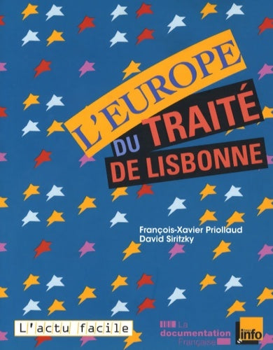 Livrenpoche : l'Europe du traité de Lisbonne - François-Xavier Priollaud - Livre