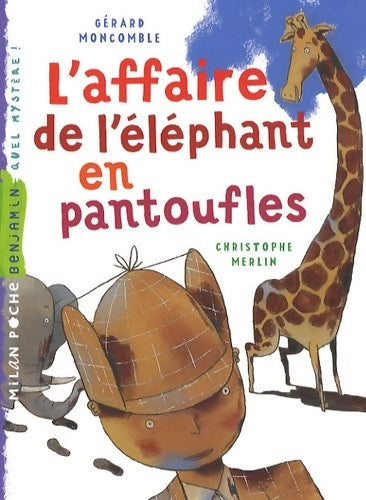 Livrenpoche : L'affaire de l'éléphant en pantoufles ne - Moncomble-G - Livre