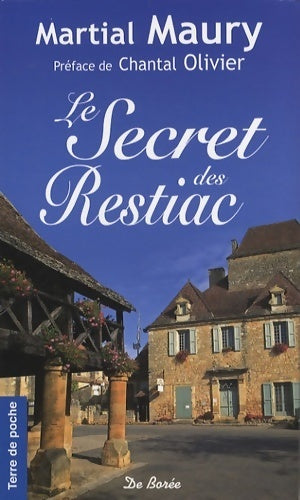 Livrenpoche : Le secret des Restiac - Martial Maury - Livre