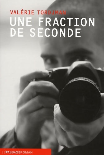 Livrenpoche : Une fraction de seconde - Valérie Tordjman - Livre