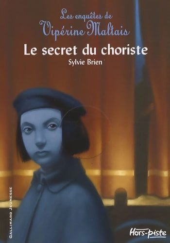Livrenpoche : Les enquêtes de vipérine maltais 3 : le secret du choriste - Sylvie Brien - Livre