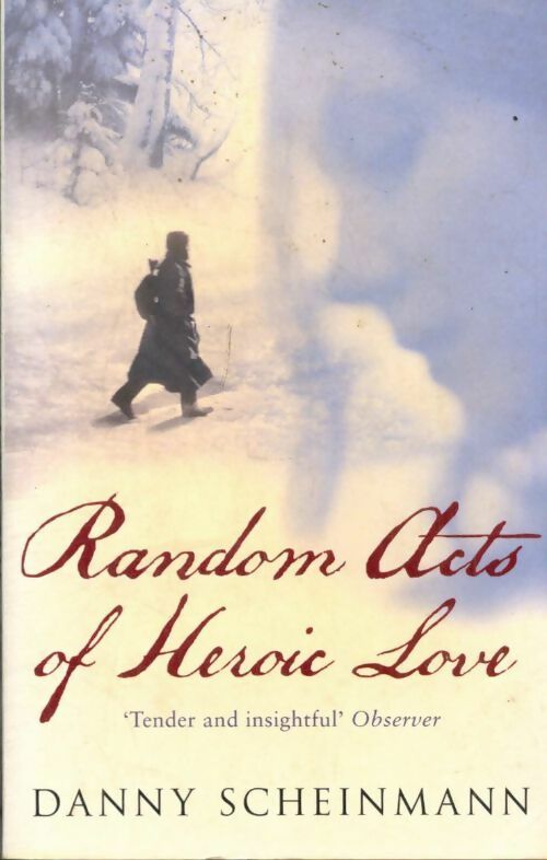 Livrenpoche : Random acts of heroic love - Danny Scheinmann - Livre