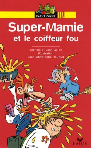 Livrenpoche : Super-mamie et le coiffeur fou - Jeanine Et Jean Guion - Livre