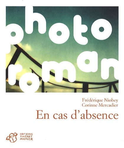 En cas d'absence - Frédérique Niobey - Livre
