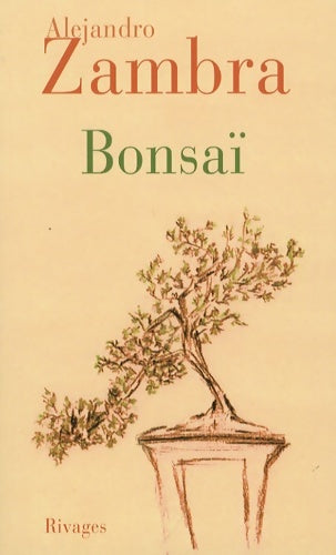 Livrenpoche : Bonsaï - Alejandro Zambra - Livre