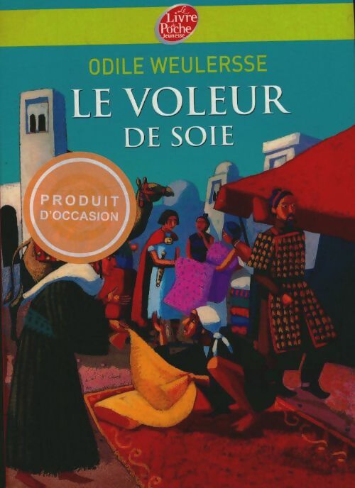 Livrenpoche : Le voleur de soie - Odile Weulersse - Livre