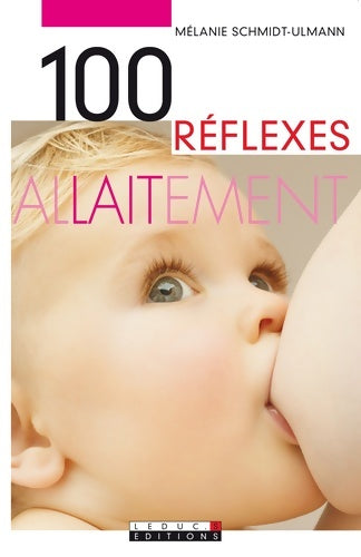 Livrenpoche : 100 réflexes allaitement - Mélanie Schmidt-Ulmann - Livre