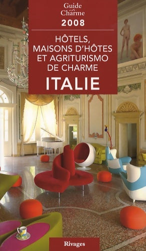Livrenpoche : Hôtels maisons d'hôtes et agriturismo de charme en Italie - Michelle Gastaut - Livre