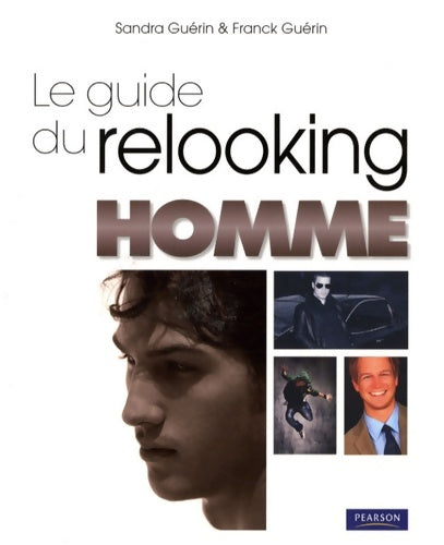 Livrenpoche : Le guide du relooking homme - Sandra Guérin - Livre