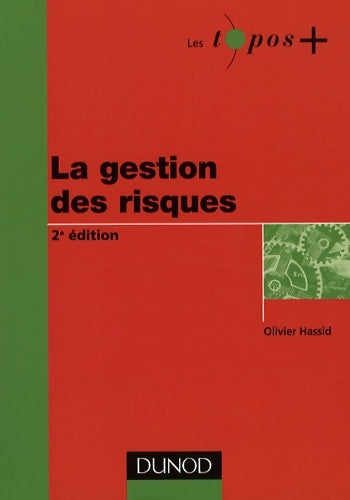 Livrenpoche : La gestion des risques - 2ème édition - Olivier Hassid - Livre