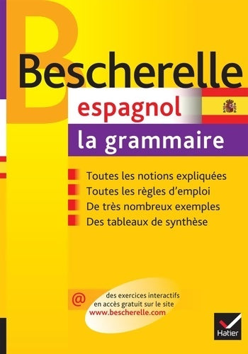 Livrenpoche : Bescherelle Espagnol : La grammaire : Ouvrage de référence sur la grammaire espagnole - Monique Da-Silva - Livre