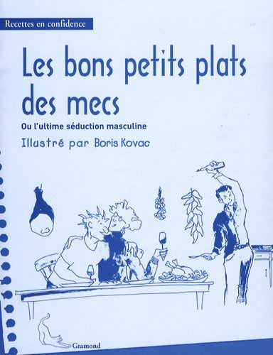 Livrenpoche : Les bons petits plats des mecs - Boris Kovac - Livre