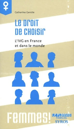 Livrenpoche : Droit de choisir - Catherine Gentile - Livre