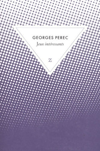 Livrenpoche : Jeux intéressants - Georges Perec - Livre