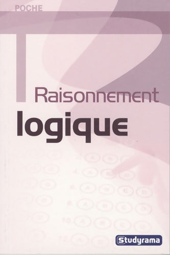 Livrenpoche : RAISONNEMENT LOGIQUE - Collectif - Livre