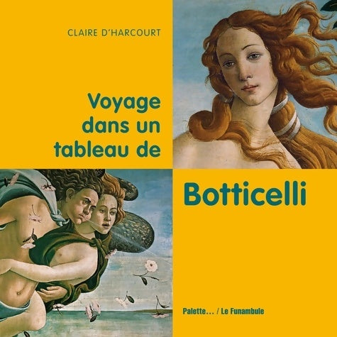 Livrenpoche : Voyage dans un tableau de botticelli - Claire D'harcourt - Livre