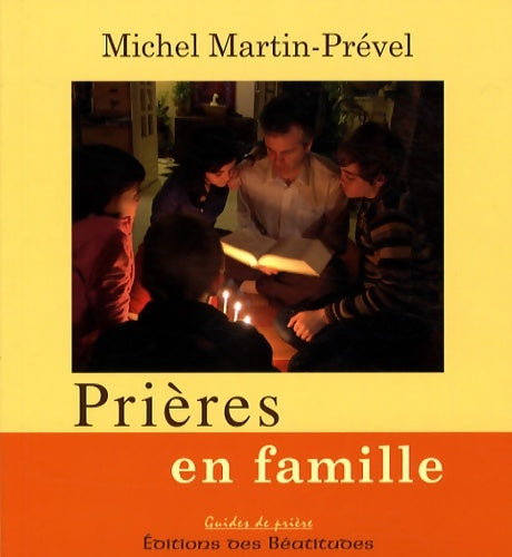 Livrenpoche : Prières en famille - Michel Martin-Prével - Livre