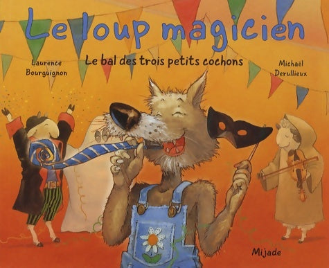 Livrenpoche : BAL DES TROIS PETITS COCHONS - Julie Sykes - Livre