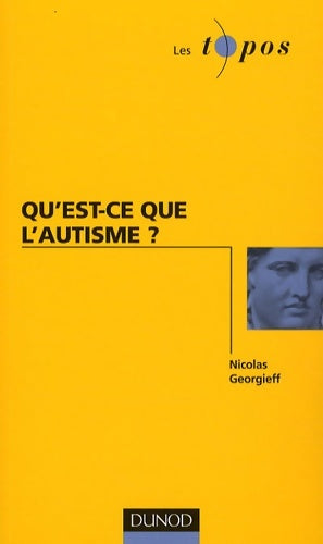 Livrenpoche : Qu'est-ce que l'autisme ? - Nicolas Georgieff - Livre