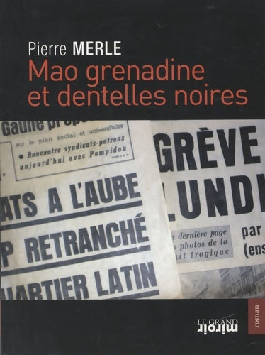 Livrenpoche : Mao grenadine et dentelles noires - Pierre Merle - Livre