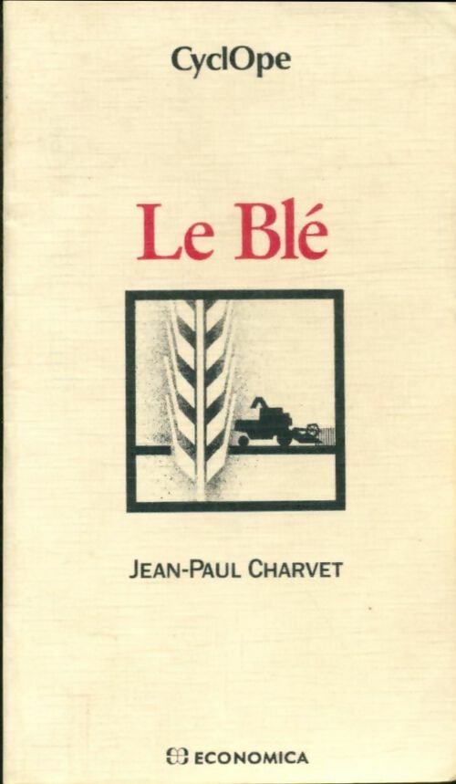Livrenpoche : Le blé - Jean-Paul Charvet - Livre