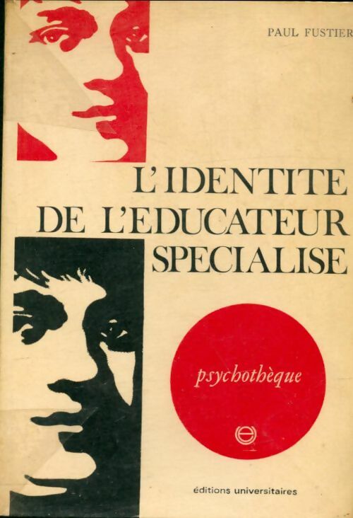 Livrenpoche : L'identité de l'éducateur spécialisé - Paul Fustier - Livre