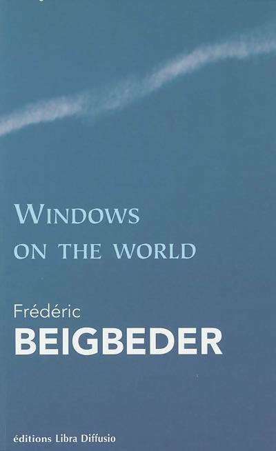 Livrenpoche : Windows on the world - Frédéric Beigbeder - Livre