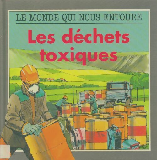 Livrenpoche : Les déchets toxiques - M. Spence - Livre