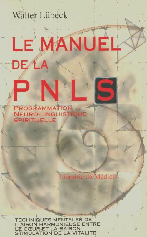 Livrenpoche : Le manuel de la PNL spirituelle - Walter Lübeck - Livre