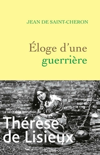 Livrenpoche : Eloge d'une guerrière : Thérèse de Lisieux - Jean De Saint-Cheron - Livre