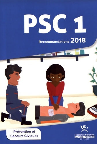 Livrenpoche : Prévention et secours civiques PSC 1 : Recommandations - FNSPF - Livre