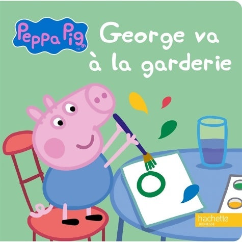 Livrenpoche : Peppa Pig - George va à la garderie - Hachette Jeunesse - Livre