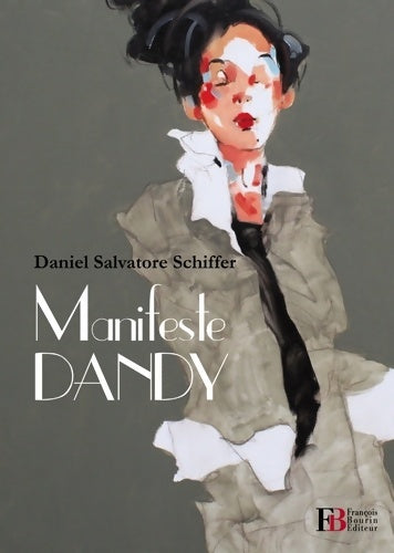 Livrenpoche : Manifeste dandy - Daniel Salvatore Schiffer - Livre