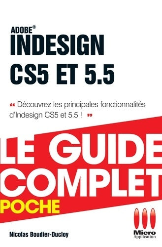 Livrenpoche : Guide complet Indesign CS5 et 5. 5 - Nicolas Boudier-Ducloy - Livre