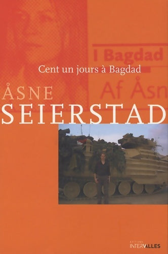 Livrenpoche : Cent un Jours a Bagdad - Asne Seierstad - Livre
