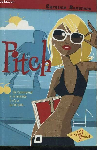 Livrenpoche : Pitch - Caroline Bongrand - Livre