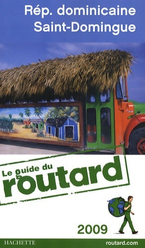 Livrenpoche : Guide du routard république dominicaine 2009 - Olivier Page - Livre