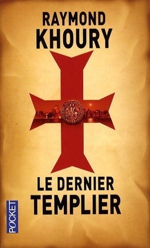 Livrenpoche : Le dernier templier - Raymond Khoury - Livre