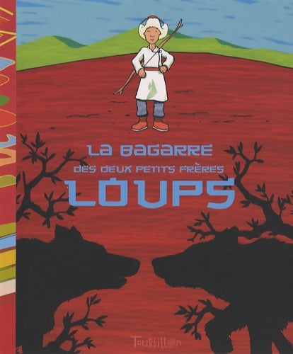 Livrenpoche : La bagarre des deux petits frères loup - Caldirac+Ivanovitch-Lair - Livre