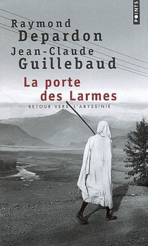 Livrenpoche : La porte des larmes : Retour vers l'abyssinie - Raymond Depardon - Livre