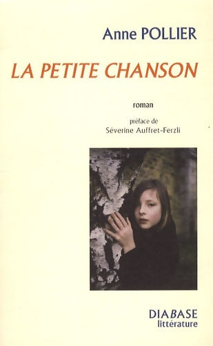 Livrenpoche : La petite chanson - Anne Pollier - Livre