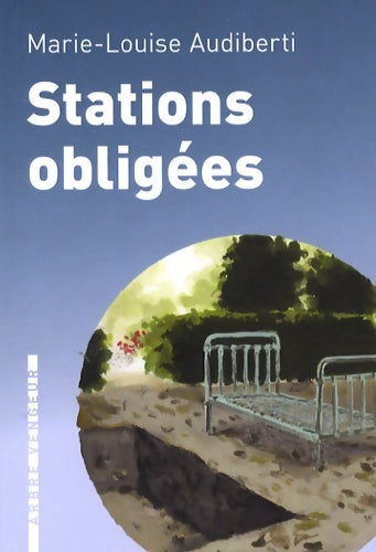 Livrenpoche : Stations obligées - Marie-Louise Audiberti - Livre