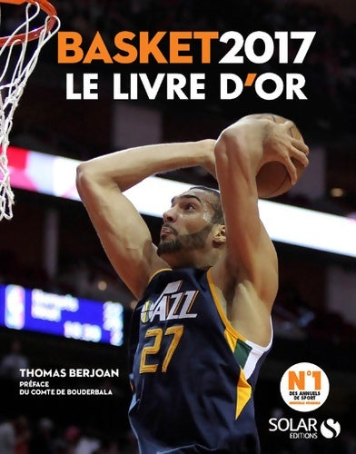 Livrenpoche : Livre d'or du basket 2017 - Thomas Berjoan - Livre
