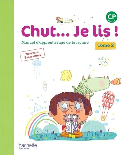 Livrenpoche : Chut... Je lis ! Méthode de lecture CP - Livre élève Tome II - Ed. 2016 - Joëlle Thébault - Livre
