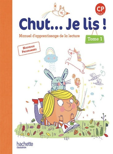 Livrenpoche : Chut... Je lis ! Méthode de lecture CP - Livre élève Tome I - Ed. 2016 - Joëlle Thébault - Livre