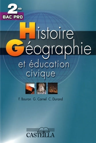 Livrenpoche : Histoire-Géographie-Éducation civique Seconde Bac Pro - Manuel élève - CORINNE Durand - Livre
