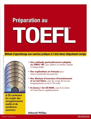 Livrenpoche : Préparation au TOEFL version iBT : Méthode de préparation avec exercices pratiques et 3 tests blancs corrigés - Deborah Phillips - Livre