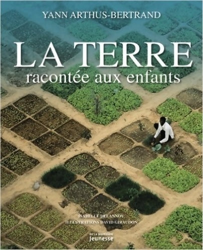 Livrenpoche : La Terre racontée aux enfants - Delà Arthus-Bertrand - Livre